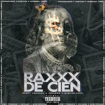 Raxxx de Cien by fxnky freshhh