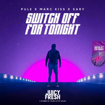 Switch off for Tonight by Pule