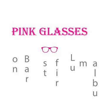 Pink Glasses by 