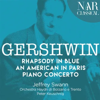 Gershwin: Rhapsody in Blue, An American in Paris & Piano Concerto by Unknown Artist