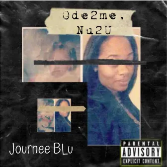 Ode2me, Nu2u by Journee Blu