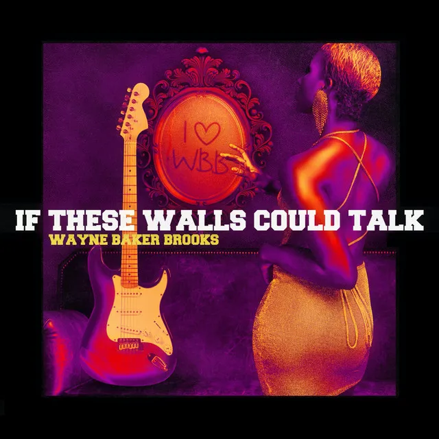 If These Walls Could Talk