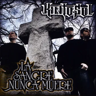 La Sangre Nunca Muere by Kinto Sol