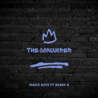 The Conquorer by Magic Keys