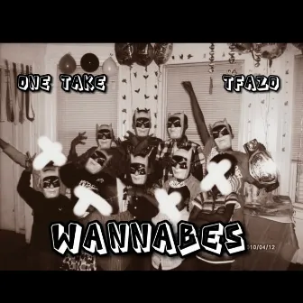 Wannabes by One Take