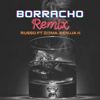 Borracho (Remix) by Russo