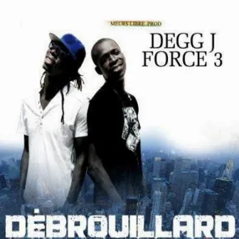 Debrouillard by Degg J Force 3