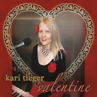 Valentine by Kari Tieger