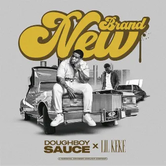 Brand New by Doughboy Sauce