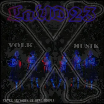 Volk X Musik by LaUD23