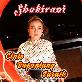 Cinto Bapantang Suruik by Shakirani