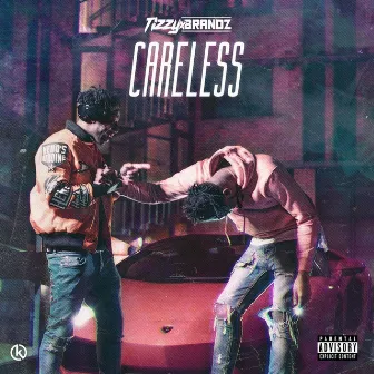 Careless by Brandz