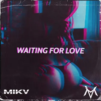 Waiting for love by Mikv