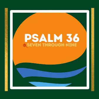 Psalm 36 by January Sizzle