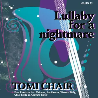 Lullaby for a Nightmare by Tomi Chair