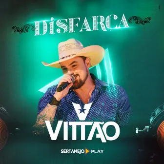 Disfarça by Vittão