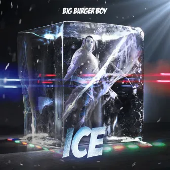 Ice by Big Burger Boy