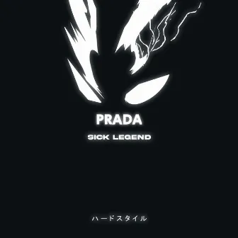 PRADA HARDSTYLE by SICK LEGEND