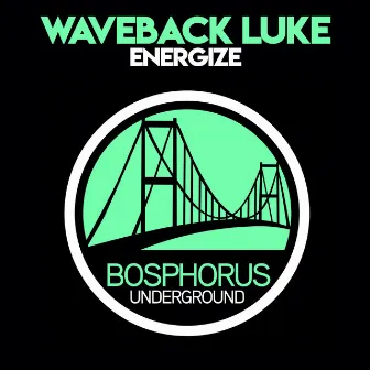 Energize by Waveback Luke