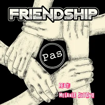 Friendship (feat. Melanie Subono) by Pas Band