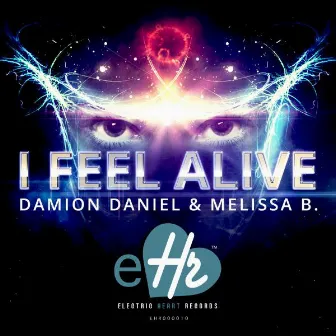 I Feel Alive by DAMION DANIEL