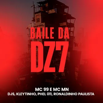 Baile da Dz7 by MC 99