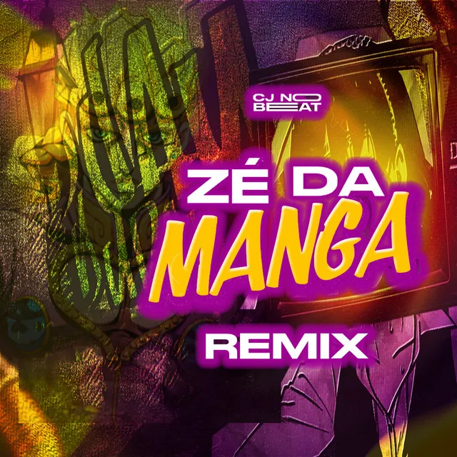 Zé da Manga (Remix)