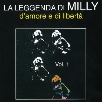 Milly: Leggenda d'amore e libertà by Milly