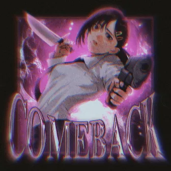 COMEBACK by Waiz