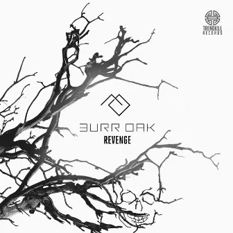 Revenge by Burr Oak