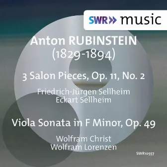 Rubinstein: 9 Salon Pieces, Op. 11, Vol. 2 & Viola Sonata in F Minor, Op. 49 by Friedrich-Jürgen Sellheim