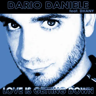 Love Is Getting Down by Dario Daniele