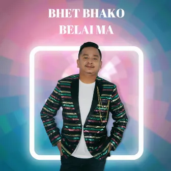 Bhet Bhako Belai Ma by Juna Prasai