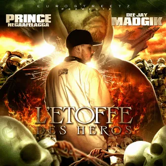 L'Etoffe des Héros (mixed by Dj Madgik) by Prince NegaaFellaga