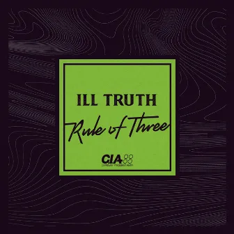 Rule of Three EP by Ill Truth