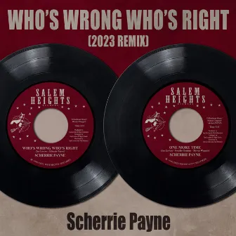 Who's Wrong Who's Right (2023 Remix) by Scherrie Payne