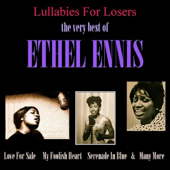 Lullabies for Losers: The Very Best of Ethel Ennis by Ethel Ennis