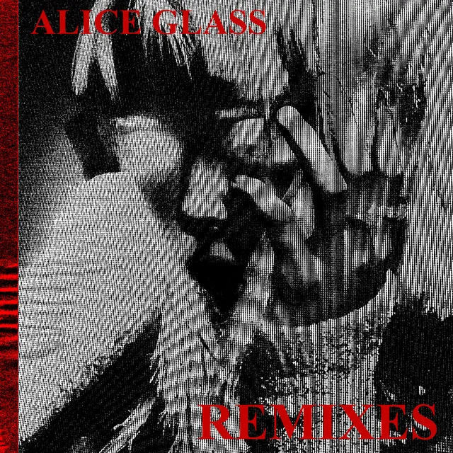 Alice Glass (Remixes)