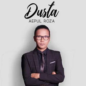 Dusta by Aepul Roza