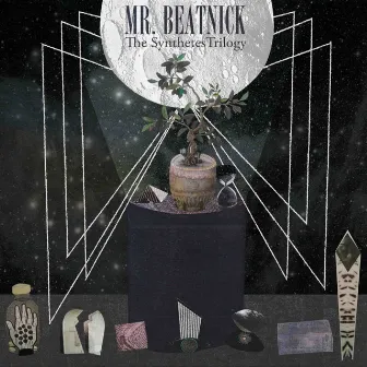 The Synthetes Trilogy by Mr Beatnick