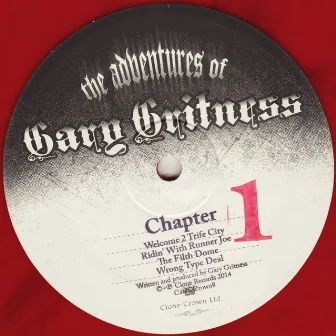 The Adventures of Gary Gritness - Chapter 1 by Gary Gritness