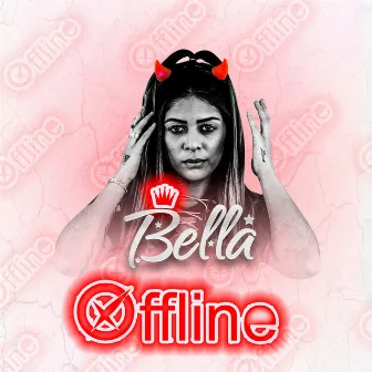 Offline by Mc Bella