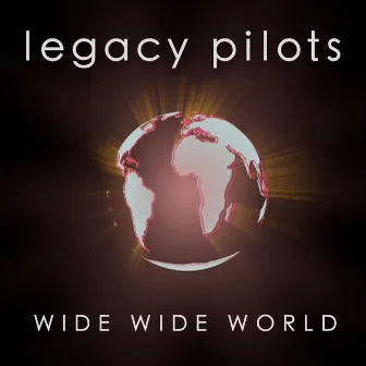 Wide Wide World (Radio Cut) [feat. John Mitchell, Marco Minnemann, Lars Slowak & Frank Us] by Legacy Pilots