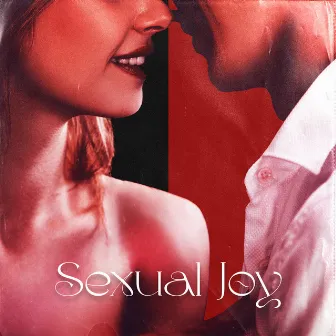 Sexual Joy: Tantric Sexuality, Spiritual Awakening, Sensual Healing by Zone of Tantric Endorphin