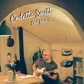 Old Habits by Codetta South