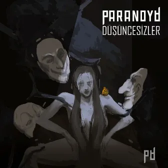 Düşüncesizler by Paranoya