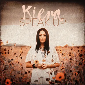 Speak Up by Kiera