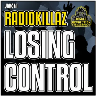 Losing Control by RadioKillaZ