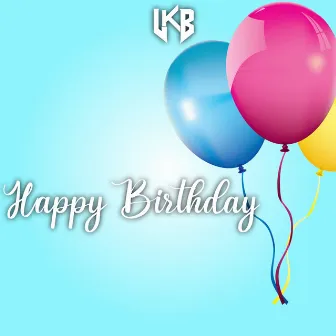 Happy Birthday by L.K.B