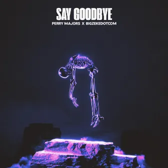 Say Goodbye by Perry Majors